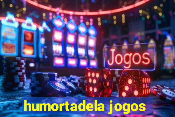 humortadela jogos